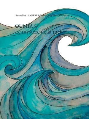 cover image of Oumiak--Le mystère de la mer